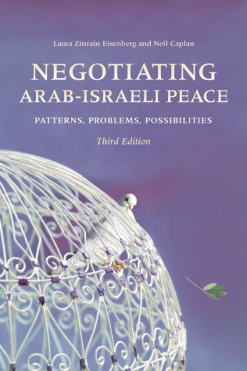 Negotiating ArabIsraeli Peace  Patterns, Problems, Possibilities
