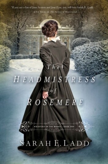 The Headmistress Of Rosemere Av Sarah E. Ladd