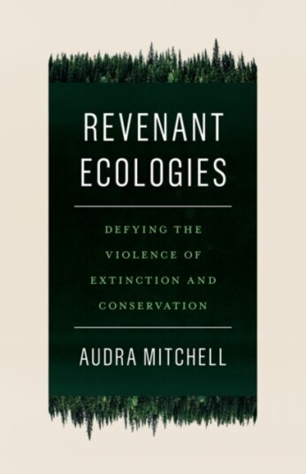 Revenant Ecologies Av Audra Mitchell