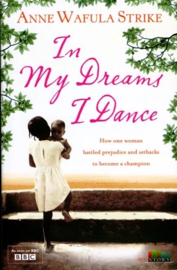 In My Dreams I Dance Av Anne Wafula-Strike