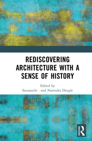 Rediscovering Architecture with a Sense of History