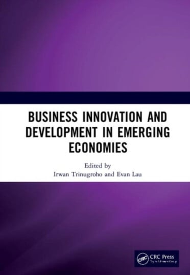 Business Innovation and Development in Emerging Economies Proceedings of the 5th Sebelas Maret International Conference on Business, Economics and Social Sciences (SMICBES 2018), July 171