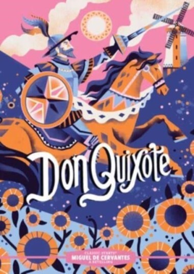 Classic Starts¿: Don Quixote Classic Starts¿: Don Quixote