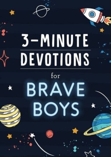 3Minute Devotions for Brave Boys