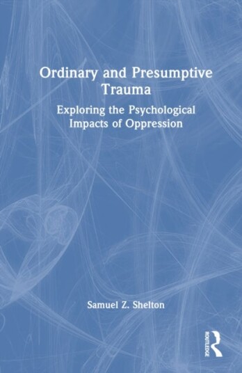 Ordinary and Presumptive Trauma