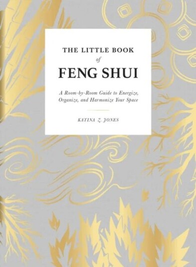 The Little Book Of Feng Shui Av Katina Z Jones
