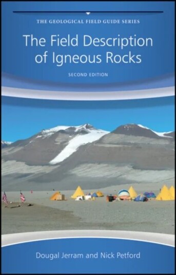The Field Description Of Igneous Rocks Av Dougal (University Of Durham) Jerram, Nick (University Of Northampton) Petford