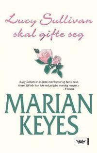 Lucy Sullivan Skal Gifte Seg Av Marian Keyes