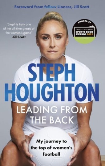 Leading From The Back  My journey to the top of women's football