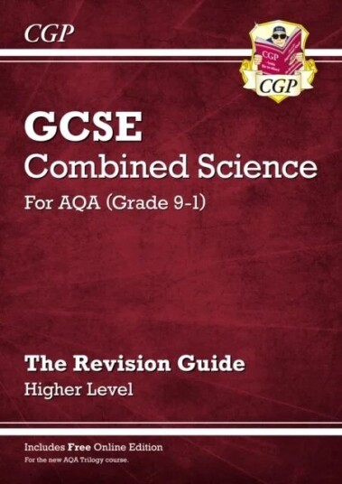 New Gcse Combined Science Aqa Revision Guide - Higher Includes Online Edition, Videos & Quizzes: Per Av Cgp Books