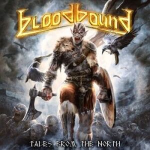 Bloodbound Tales From The North 2 Cd Digipack Bloodbound Tales From The North 2 Cd Digipack