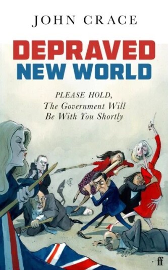 Depraved New World Av John Crace