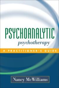 Psychoanalytic Psychotherapy Av Nancy Mcwilliams
