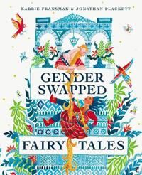 Gender Swapped Fairy Tales Av Karrie Fransman, Jonathan Plackett