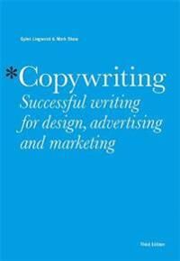Copywriting Third Edition Av Gyles Lingwood, Mark Shaw Copywriting Third Edition Av Gyles Lingwood, Mark Shaw