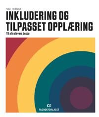 Inkludering Og Tilpasset Opplæring Av Silje Hølland