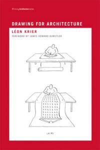 Drawing For Architecture Av Leon Krier