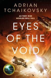 Tchaikovsky, Adrian Eyes of the Void (1529051940)