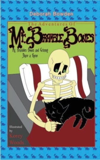 The Adventures of Mr. Bramble Bones The Adventures of Mr. Bramble Bones