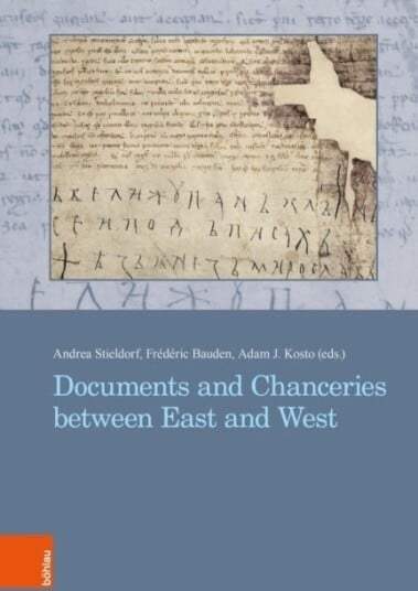 Documents and Chanceries between East and West