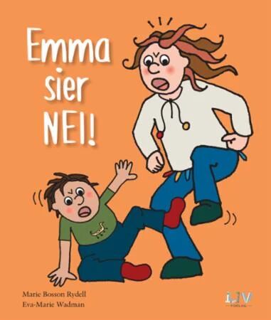 Emma Sier Nei! Av Marie Bosson Rydell