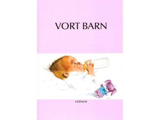 Vort Barn | Else Hernov | Språk: Dansk Vort Barn | Else Hernov | Språk: Dansk