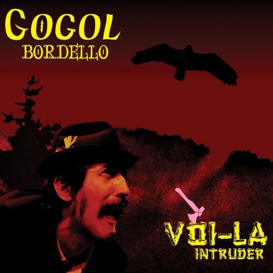 Gogol Bordello VoiLa Intruder CD