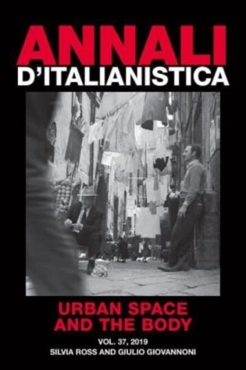Annali d`italianistica: Urban Space and the Body Annali d`italianistica: Urban Space and the Body