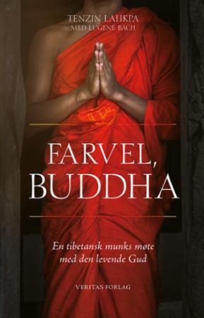 Farvel, Buddha Av Eugene Bach, Tenzin Lahkpa