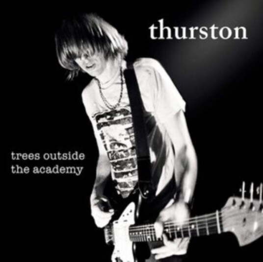 Thurston Moore  Trees Outside The Academy  CD