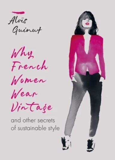 Why French Women Wear Vintage Av Alois Guinut