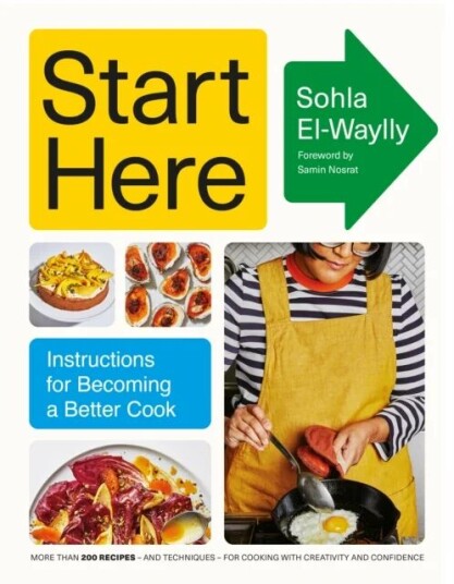 Start Here Av Sohla El-Waylly