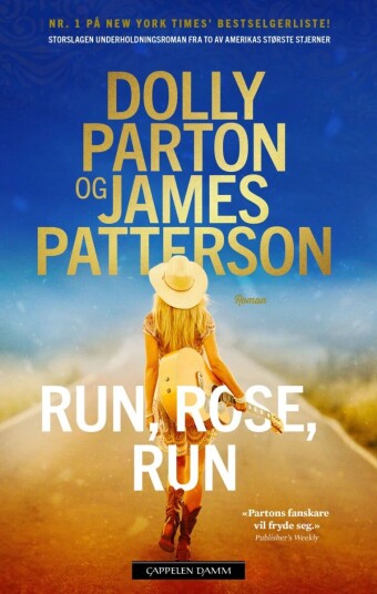 Run, Rose, Run Av Dolly Parton, James Patterson