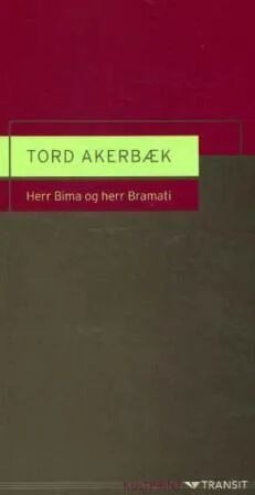 Herr Bima Og Herr Bramati Av Tord Akerbæk Herr Bima Og Herr Bramati Av Tord Akerbæk