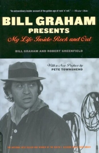 Bill Graham Presents Av Bill Graham, Robert Greenfield