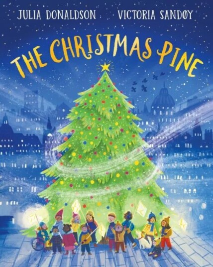 The Christmas Pine Av Julia Donaldson