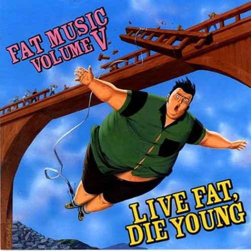 Fat Music 5: Live Fat Die Young Fat Music 5: Live Fat Die Young