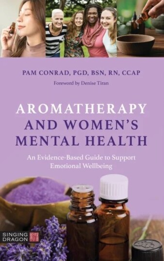 Aromatherapy And Women¿s Mental Health Av Pam Conrad