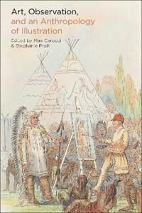 Art, Observation, And An Anthropology Of Illustration