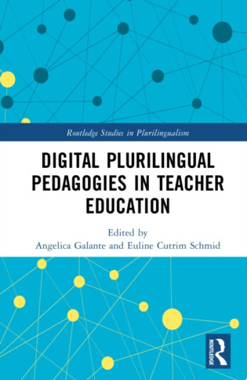 Digital Plurilingual Pedagogies in Teacher Education Digital Plurilingual Pedagogies in Teacher Education