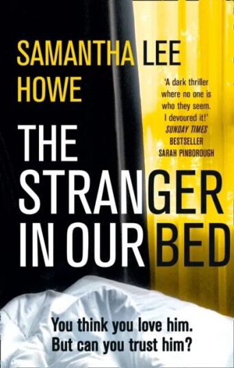 The Stranger In Our Bed Av Samantha Lee Howe