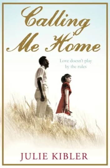 Calling Me Home Av Julie Kibler