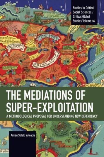 The Mediations of Super exploitation