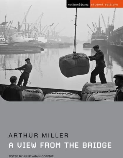 A View From The Bridge Av Arthur Miller