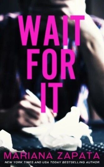 Wait For It Av Mariana Zapata Wait For It Av Mariana Zapata
