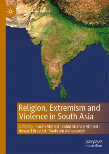 Religion, Extremism And Violence In South Asia
