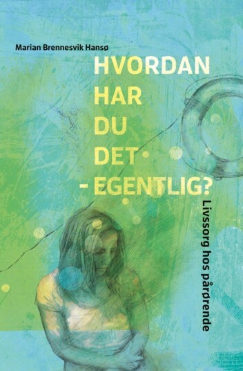 Hvordan har du det egentlig?
