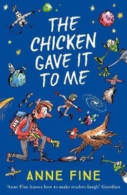 The Chicken Gave It To Me Av Anne Fine