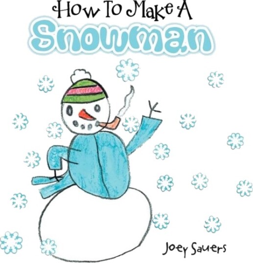 How To Make A Snowman How To Make A Snowman
