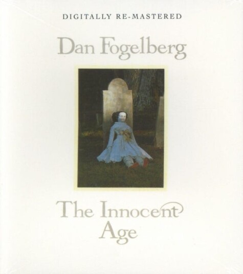 Dan Fogelberg  The Innocent Age  CD